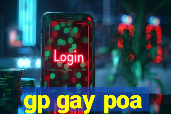 gp gay poa